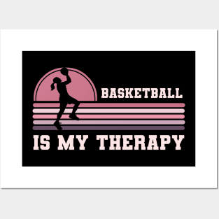 Basketball Is My Therapy Posters and Art